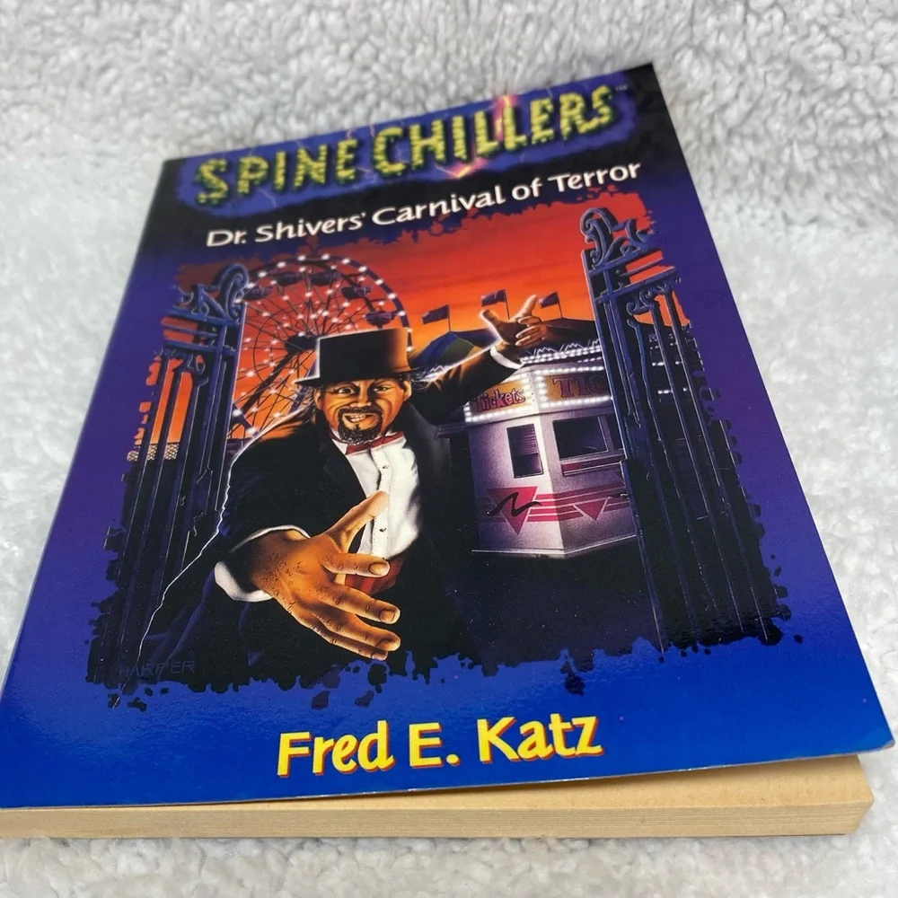SpineChillers by Fred E. Katz - No. 1: Dr. Shiver’s Carnival of Terror